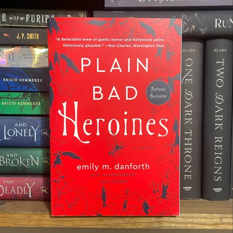 Plain Bad Heroines by Emily M. Danforth